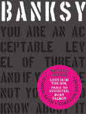 Cover image of book Banksy. You Are an Acceptable Level of Threat and If You Were Not You Would Know About It (New Ed) by Gary Shove and Patrick Potter