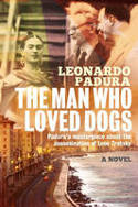 Cover image of book The Man Who Loved Dogs by Leonardo Padura