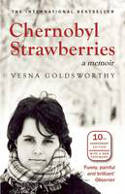 Cover image of book Chernobyl Strawberries: A Memoir by Vesna Goldsworthy