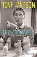 Cover image of book Tove Jansson: Life, Art, Words: The Authorised Biography by Boel Westin 