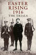 Cover image of book Easter Rising 1916: The Trials by Sen Enright