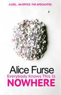 Everybody Knows This is Nowhere by Alice Furse
