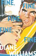 Cover image of book Fine, Fine, Fine, Fine, Fine by Diane Williams