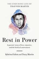 Cover image of book Rest in Power: The Enduring Life of Trayvon Martin by Sybrina Fulton and Tracy Martin