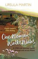 Cover image of book One Woman Walks Wales by Ursula Martin 