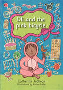 Cover image of book Oli and the Pink Bicycle by Catherine Jackson