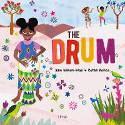 Cover image of book The Drum by Ken Wilson-Max, illustrated by Catell Ronca 