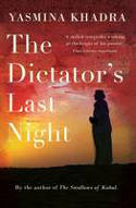 Cover image of book The Dictator's Last Night by Yasmina Khadra, translated by Julian Evans 