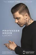 Cover image of book Lucky by Professor Green 