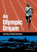 Cover image of book An Olympic Dream: The Story of Samia Yusuf Omar by Reinhard Kleist
