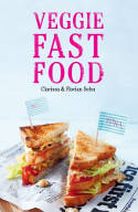 Cover image of book Veggie Fast Food by Clarissa & Florian Sehn