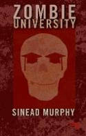 Cover image of book Zombie University by Sinead Murphy