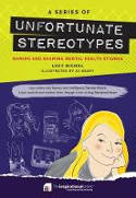 Cover image of book A Series of Unfortunate Stereotypes: Naming and Shaming Mental Health Stigmas by Lucy Nichol