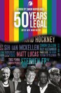 Cover image of book 50 Years Legal: Five Decades of Fighting for Equal Rights by Simon Napier-Bell, edited with Mark Neeter