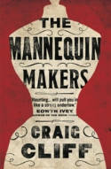 Cover image of book The Mannequin Makers by Craig Cliff 