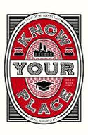 Cover image of book Know Your Place: Essays on the Working Class by the Working Class by Nathan Connolly (Editor)