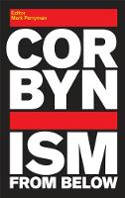 Cover image of book Corbynism from Below by Mark Perryman (Editor)