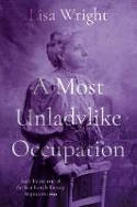 Cover image of book A Most Un-Ladylike Occupation by Lisa Wright 