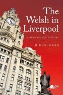 Cover image of book The Welsh in Liverpool: A Remarkable History by D.Ben Rees 