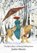 Cover image of book The Quiet Music of Gently Falling Snow by Jackie Morris