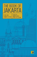 Cover image of book The Book of Jakarta: A City in Short Fiction by Maesy Ang and Teddy W. Kusuma (Editors)