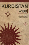 Cover image of book Kurdistan +100: Stories from a Future State by Orsola Casagrande & Mustafa Gundogdu (Editors) 