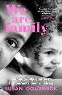 Cover image of book We Are Family by Susan Golombok