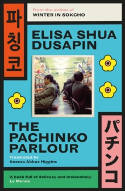 Cover image of book The Pachinko Parlour by Elisa Shua Dusapin 