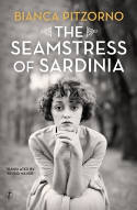 Cover image of book The Seamstress Of Sardinia by Bianca Pitzorno