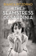 Cover image of book The Seamstress Of Sardinia by Bianca Pitzorno 