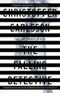 Cover image of book The Falling Detective by Christoffer Carlsson 