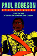Cover image of book Paul Robeson for Beginners by Paul Von Blum, illustrated by Elizabeth Von Blum & Ramses 