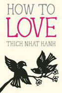 Cover image of book How to Love by Thich Nhat Hanh, illustrated by Jason DeAntonis