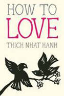 Cover image of book How to Love by Thich Nhat Hanh, illustrated by Jason DeAntonis 