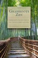 Cover image of book Grassroots Zen: Community and Practice in the Twenty-First Century by Perle Besserman and Manfred Steger