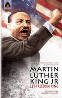 Martin Luther King Jr.: Let Freedom Ring by Michael Teitelbaum & Lewis Helfand, illustrated by