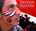 Cover image of book Tahrir Square: The Heart of the Egyptian Revolution by Mia Gr�ndahl (photographer), Foreword by Ayman Mohyeldin